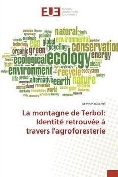 Paperback La montagne de Terbol: Identité retrouvée à travers l'agroforesterie [French] Book