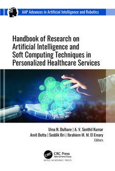 Hardcover Handbook of Research on Artificial Intelligence and Soft Computing Techniques in Personalized Healthcare Services Book