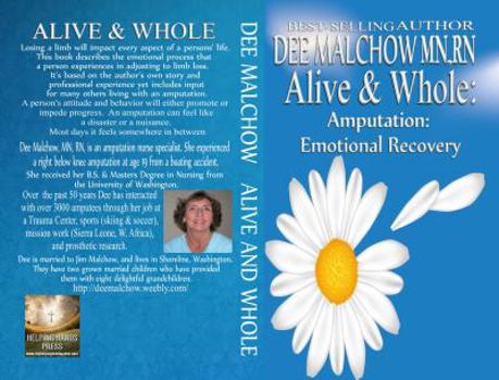 Paperback Alive & Whole Amputation: Emotional Recovery Book