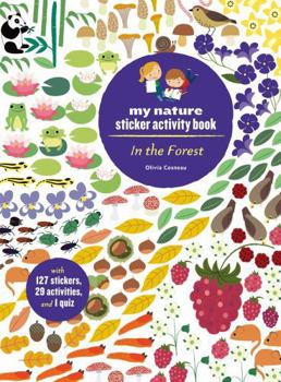 Paperback In the Forest: My Nature Sticker Activity Book (127 Stickers, 29 Activities, 1 Quiz): My Nature Sticker Activity Book