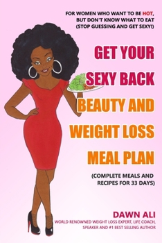 Paperback Get Your Sexy Back Beauty And Weight Loss Meal Plan Book