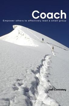 Paperback Coach: Empower Others to Effectively Lead a Small Group Book