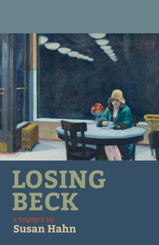 Paperback Losing Beck: A Triptych Book