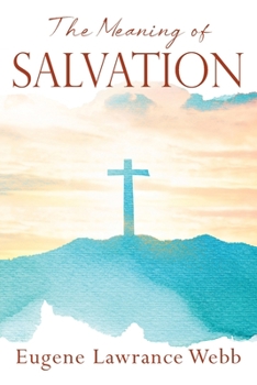 Paperback The Meaning of Salvation Book