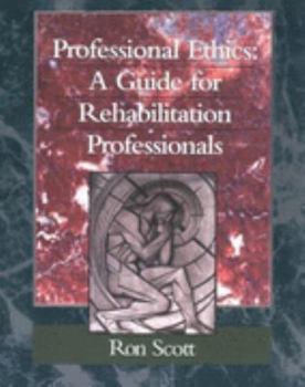 Paperback Professional Ethics: A Guide for Rehabilitation Professionals Book