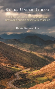 Kurds Under Threat: The Role of Kurdish Transnational Networks During Peace and Conflict