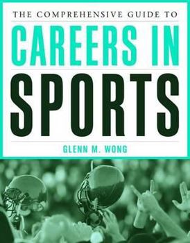 Paperback The Comprehensive Guide to Careers in Sports Book