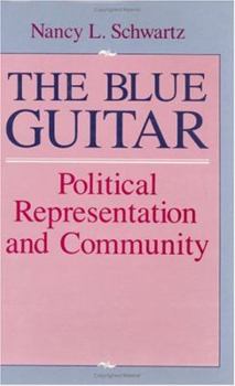 Hardcover The Blue Guitar: Political Representation and Community Book