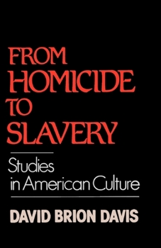 Paperback From Homicide to Slavery: Studies in American Culture Book