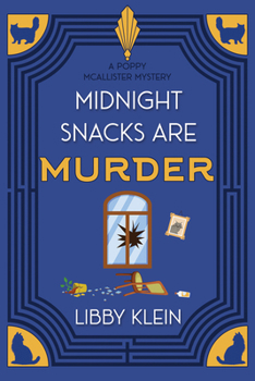 Midnight Snacks Are Murder (A Poppy McAllister Mystery)