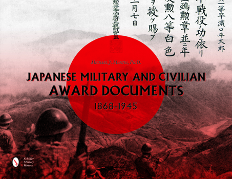 Hardcover Japanese Military and Civilian Award Documents, 1868-1945 Book