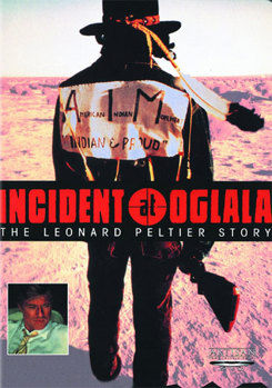 Incident at Oglala - The Leonard Peltier Story