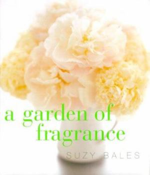 Hardcover A Garden of Fragrance Book