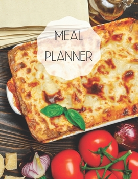 Meal Planner: Track and plan your food weekly, contains shopping list
