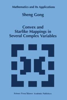 Hardcover Convex and Starlike Mappings in Several Complex Variables Book
