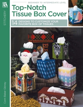 Paperback Top-Notch Tissue Box Covers (Leisure Arts #5828) Book