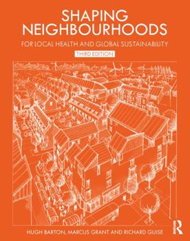 Paperback Shaping Neighbourhoods: For Local Health and Global Sustainability Book