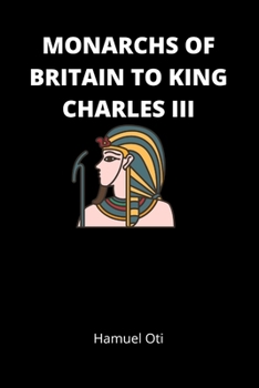 Paperback Monarchs of Britain to King Charles III Book