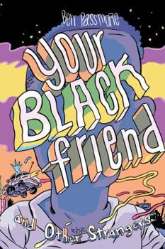 Hardcover Your Black Friend and Other Strangers Book