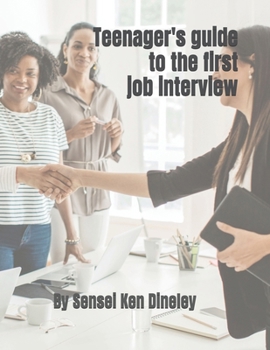 A Teenager's guide to the first Job Interview