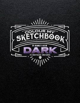 Paperback Colour My Sketchbook Dark Book