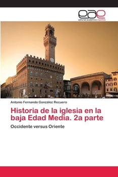 Paperback Historia de la iglesia en la baja Edad Media. 2a parte [Spanish] Book