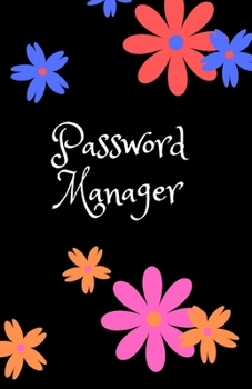 Password Manager: Internet Password Organizer:Password Journal and Alphabetical Tabs | Password Logbook | Logbook To Protect Usernames