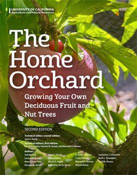 Paperback Home Orchard: Growing Your Own Deciduous Fruit and Nut Trees Book