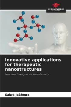 Paperback Innovative applications for therapeutic nanostructures Book