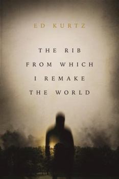 Paperback The Rib from Which I Remake the World Book