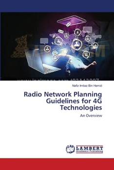Paperback Radio Network Planning Guidelines for 4G Technologies Book