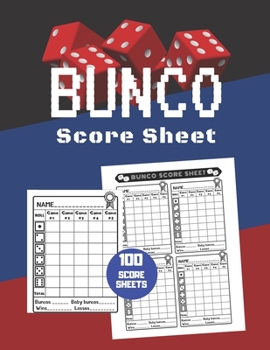 Paperback Bunco Score Sheet: V.28 100 Bunco Score Pad for Dice game / Bunco Scorekeeping / Score Keeping Book Large size Book