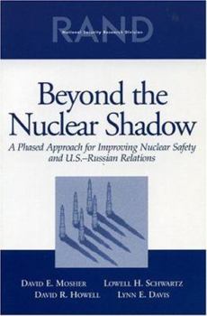 Paperback Beyond the Nuclear Shadow: A Phased Approached for Improving Nuclear Safety and U.S.-Russian Realtions Book