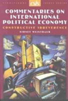 Paperback Commentaries on International Political Economy: Constructive Irreverence Book