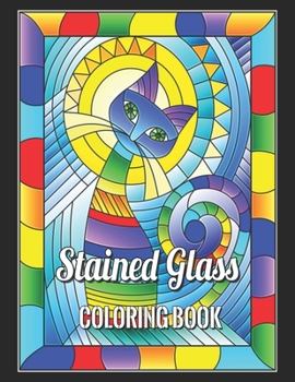 Stained Glass Coloring Books: stained glass coloring books for adults, for Relaxation and Stress Relief.