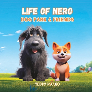 Paperback Life of Nero: Dog Park & Friends Book