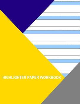Paperback Highligher Paper Workbook: 6 Blue Lines Book