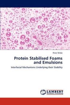 Paperback Protein Stabilised Foams and Emulsions Book