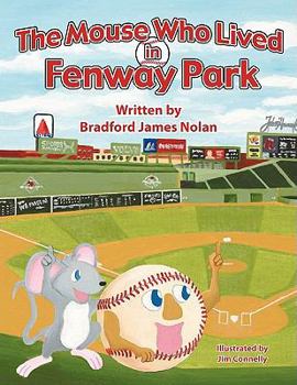 Paperback The Mouse Who Lived in Fenway Park Book