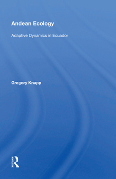Hardcover Andean Ecology: Adaptive Dynamics In Ecuador Book