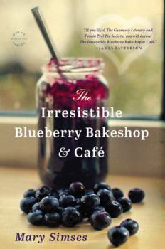 Paperback The Irresistible Blueberry Bakeshop & Cafe Book