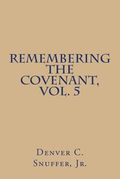Paperback Remembering the Covenant, Vol. 5 Book