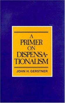 Paperback A Primer on Dispensationalism Book