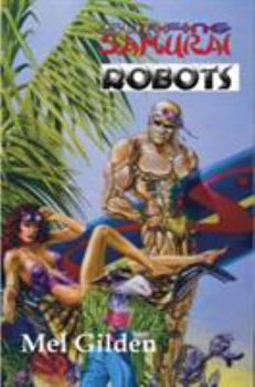 Surfing Samurai Robots - Book #1 of the Zoot Marlowe