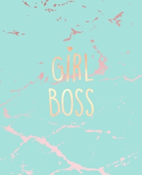 Girl Boss: Inspirational Quote Bullet Journal, Beautiful Blue Marble and Rose Gold | 7.5 x 9.25, 120 Dot Grid Pages