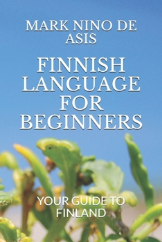 Paperback Finnish Language for Beginners: Your Guide to Finland Book
