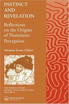 Paperback Instinct and Revelation: Reflections on the Origins of Numinous Perception Book