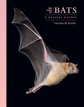 Hardcover The Lives of Bats: A Natural History Book