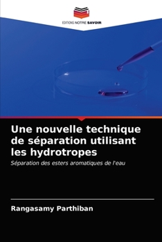 Paperback Une nouvelle technique de séparation utilisant les hydrotropes [French] Book