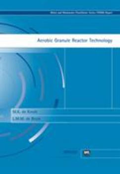 Paperback Aerobic Granule Reactor Technology Book